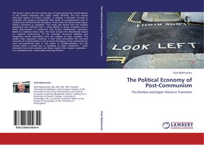 The Political Economy of Post-Communism : The Donbas and Upper Silesia in Transition - Vlad Mykhnenko