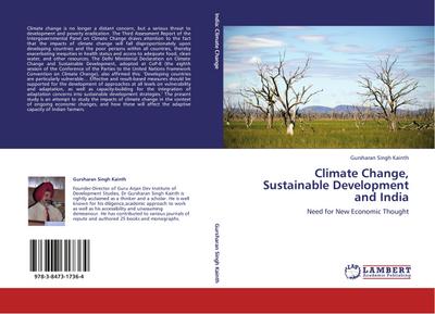 Climate Change, Sustainable Development and India : Need for New Economic Thought - Gursharan Singh Kainth