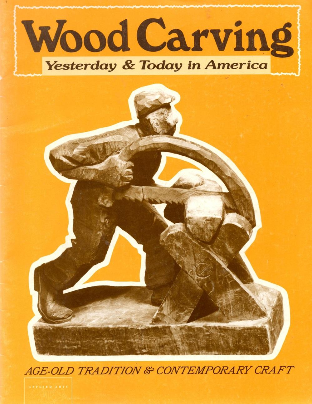 Wood Carving Yesterday & Today in America - Smith, Elmer L. and Horst, Melvin J.