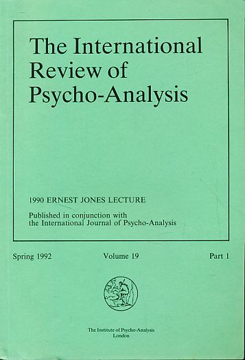 The International Review of Psycho-Analysis 1992, Volume 19 The International Review of Psycho-Analysis 1992, Volume 19