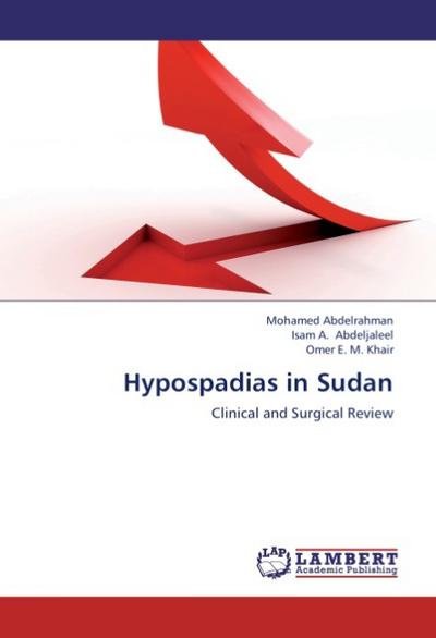 Hypospadias in Sudan : Clinical and Surgical Review - Mohamed Abdelrahman