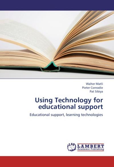 Using Technology for educational support : Educational support, learning technologies - Walter Matli