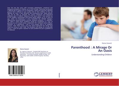 Parenthood : A Mirage Or An Oasis : Understanding Children - Neena Sawant