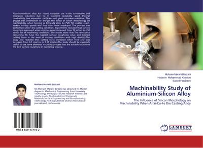 Machinability Study of Aluminium-Silicon Alloy : The Influence of Silicon Morphology on Machinability When Al-Si-Cu-Fe Die Casting Alloy - Mohsen Marani Barzani