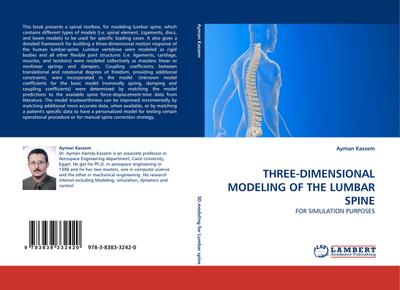 THREE-DIMENSIONAL MODELING OF THE LUMBAR SPINE : FOR SIMULATION PURPOSES - Ayman Kassem