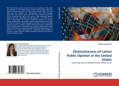 Distinctiveness of Latino Public Opinion in the United States : Examining Security Related Foreign Policy Issues - Lydia Kostopoulos