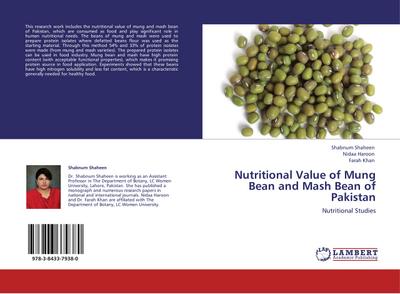 Nutritional Value of Mung Bean and Mash Bean of Pakistan : Nutritional Studies - Shabnum Shaheen