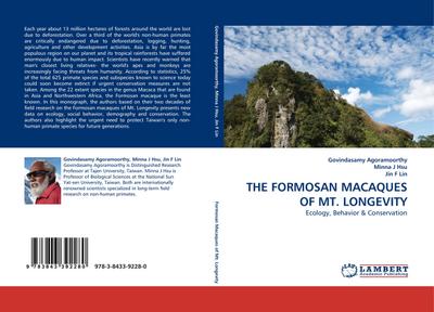 THE FORMOSAN MACAQUES OF MT. LONGEVITY : Ecology, Behavior & Conservation - Govindasamy Agoramoorthy