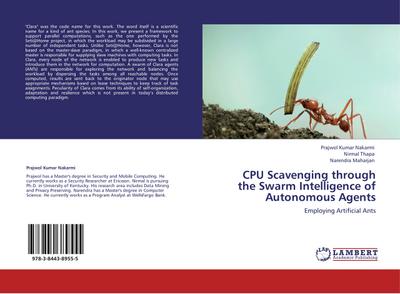 CPU Scavenging through the Swarm Intelligence of Autonomous Agents : Employing Artificial Ants - Prajwol Kumar Nakarmi