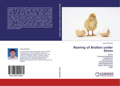 Rearing of Broilers under Stress : Stress Immune Response Production Temperature Stocking density Feed Deprivation Water Restriction Light - Yasser Mustafa