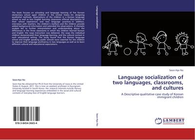 Language socialization of two languages, classrooms, and cultures: A Descriptive qualitative case study of Korean immigrant children