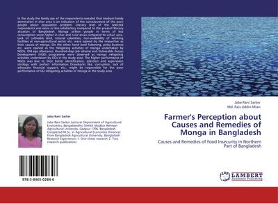 Farmer's Perception about Causes and Remedies of Monga in Bangladesh : Causes and Remedies of Food Insecurity in Northern Part of Bangladesh - Jaba Rani Sarker