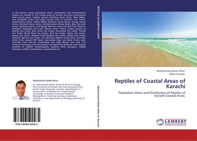 Reptiles of Coastal Areas of Karachi : Population Status and Distribution of Reptiles of Karachi Coastal Areas. - Muhammad Zaheer Khan