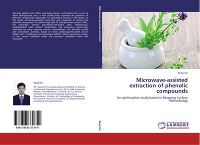 Microwave-assisted extraction of phenolic compounds : An optimization study based on Response Surface Methodology - Kang Sin