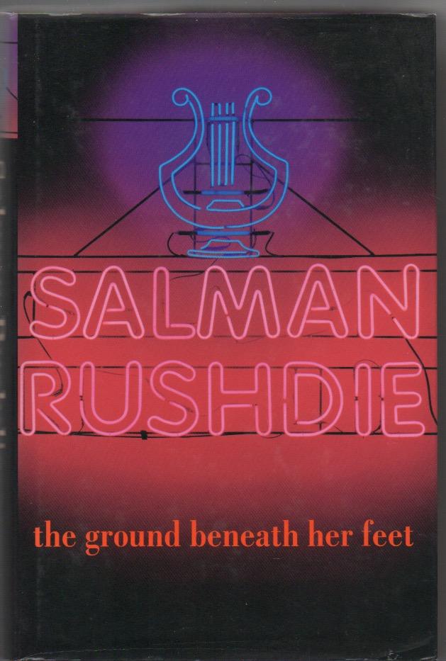 The Ground Beneath Her Feet by Salman Rushdie The Ground Beneath Her Feet by Salman Rushdie