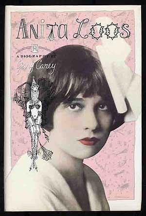 Anita Loos: A Biography - CAREY, Gary