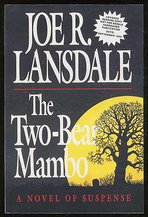 The Two-Bear Mambo - LANSDALE, Joe R.