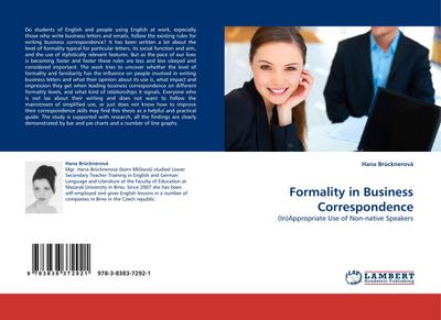 Formality in Business Correspondence : (In)Appropriate Use of Non-native Speakers - Hana Brücknerová