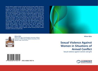 Sexual Violence Against Women in Situations of Armed Conflict : Sexual violence against women and girls - Wilson Njita