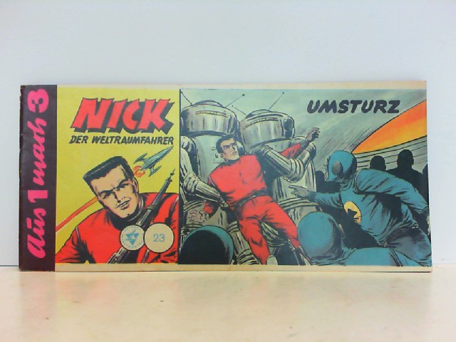 Nick - Der Weltraumfahrer. Piccolo 23: Umsturz. aus 1 mach 3. by ...