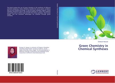 Green Chemistry in Chemical Syntheses - Entesar Hassan