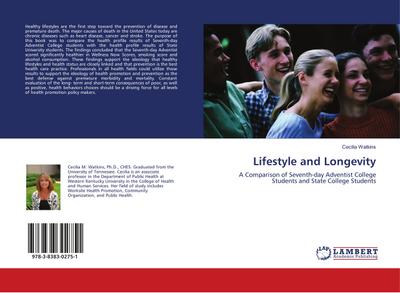 Lifestyle and Longevity : A Comparison of Seventh-day Adventist College Students and State College Students - Cecilia Watkins