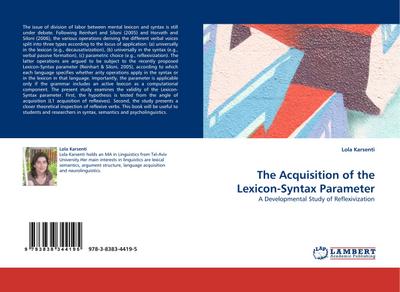 The Acquisition of the Lexicon-Syntax Parameter : A Developmental Study of Reflexivization - Lola Karsenti