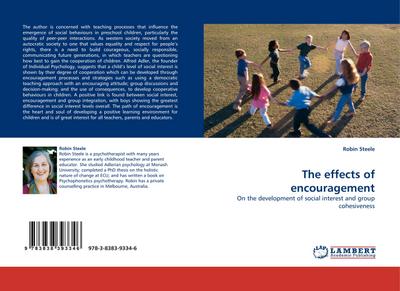The effects of encouragement : On the development of social interest and group cohesiveness - Robin Steele