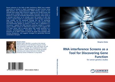 RNA interference Screens as a Tool for Discovering Gene Function : for cancer genetics studies - Despina Siolas