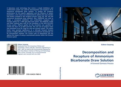 Decomposition and Recapture of Ammonium Bicarbonate Draw Solution : A Forward Osmosis Process - Gideon Sarpong