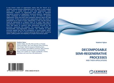 DECOMPOSABLE SEMI-REGENERATIVE PROCESSES : AND THEIR APPLICATIONS - Vladimir Rykov