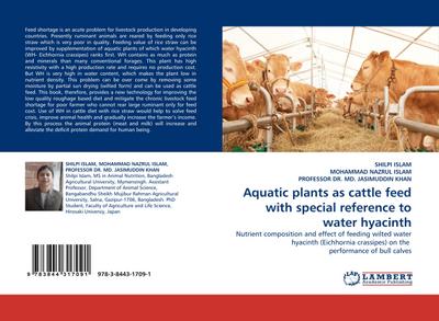 Aquatic plants as cattle feed with special reference to water hyacinth : Nutrient composition and effect of feeding wilted water hyacinth (Eichhornia crassipes) on the performance of bull calves - Shilpi Islam