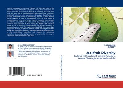 Jackfruit Diversity : Exploring its Dessert and Processing Potential in Western Ghats region of Karnataka in India - Sl Jagadeesh
