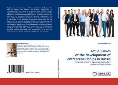 Actual issues of the development of entrepreneurships in Russia : The development of business infrastructure and consulting in Russia - Rudenko Marina