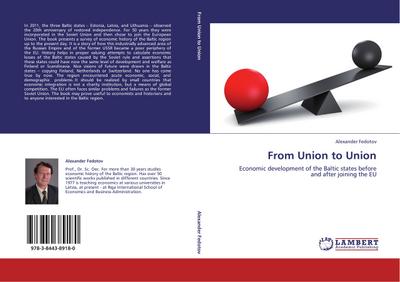 From Union to Union: Economic development of the Baltic states before and after joining the EU