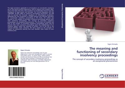 The meaning and functioning of secondary insolvency proceedings : The concept of secondary insolvency proceedings as an exceptional phenomenon - Signe Viimsalu