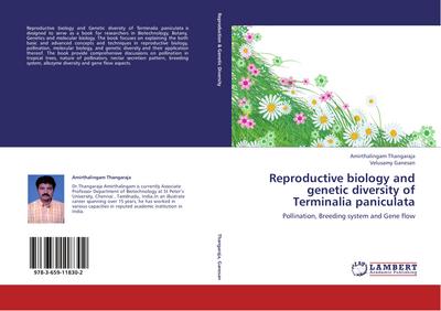 Reproductive biology and genetic diversity of Terminalia paniculata : Pollination, Breeding system and Gene flow - Amirthalingam Thangaraja