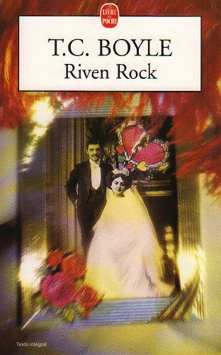 Riven Rock (Ldp Litterature) - Boyle, T. Coraghessan