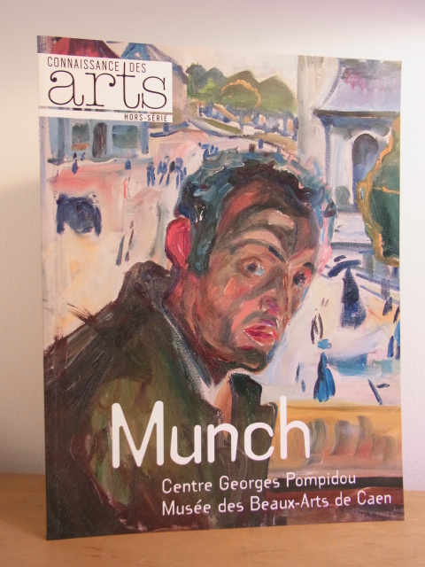 Edvard Munch. Exposition Centre Georges Pompidou et Musée des Beaux-Arts de Caen 2011/2012. Connaissance des arts, Hors-série No. 503 - Beytout, Nicolas (Éditeur)