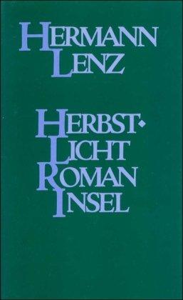 Herbstlicht. Roman. - Lenz, Hermann