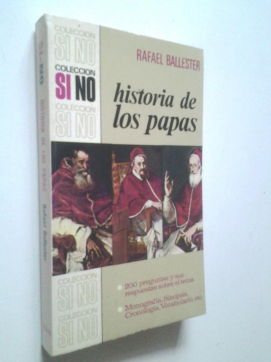 Historia de los Papas - Rafael Ballester