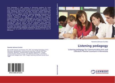 Listening pedagogy : Listening pedagogy for Communication Arts and Literature Teacher Licensure in Minnesota - Nanette Johnson-Curiskis