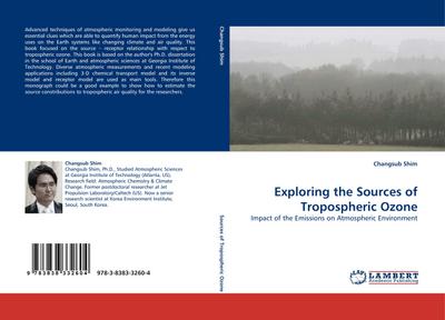 Exploring the Sources of Tropospheric Ozone : Impact of the Emissions on Atmospheric Environment - Changsub Shim