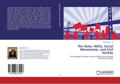 The State, NGOs, Social Movements, and Civil Society : The Struggle for Power, Human Rights, Social Justice and Social Change - Reynaldo R. Ty
