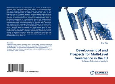 Development of and Prospects for Multi-Level Governance in the EU : Cohesion Policy in the Spotlight - Onur Ada