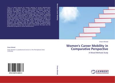 Women's Career Mobility in Comparative Perspective : A Mixed Methods Study - Eman Ahmed