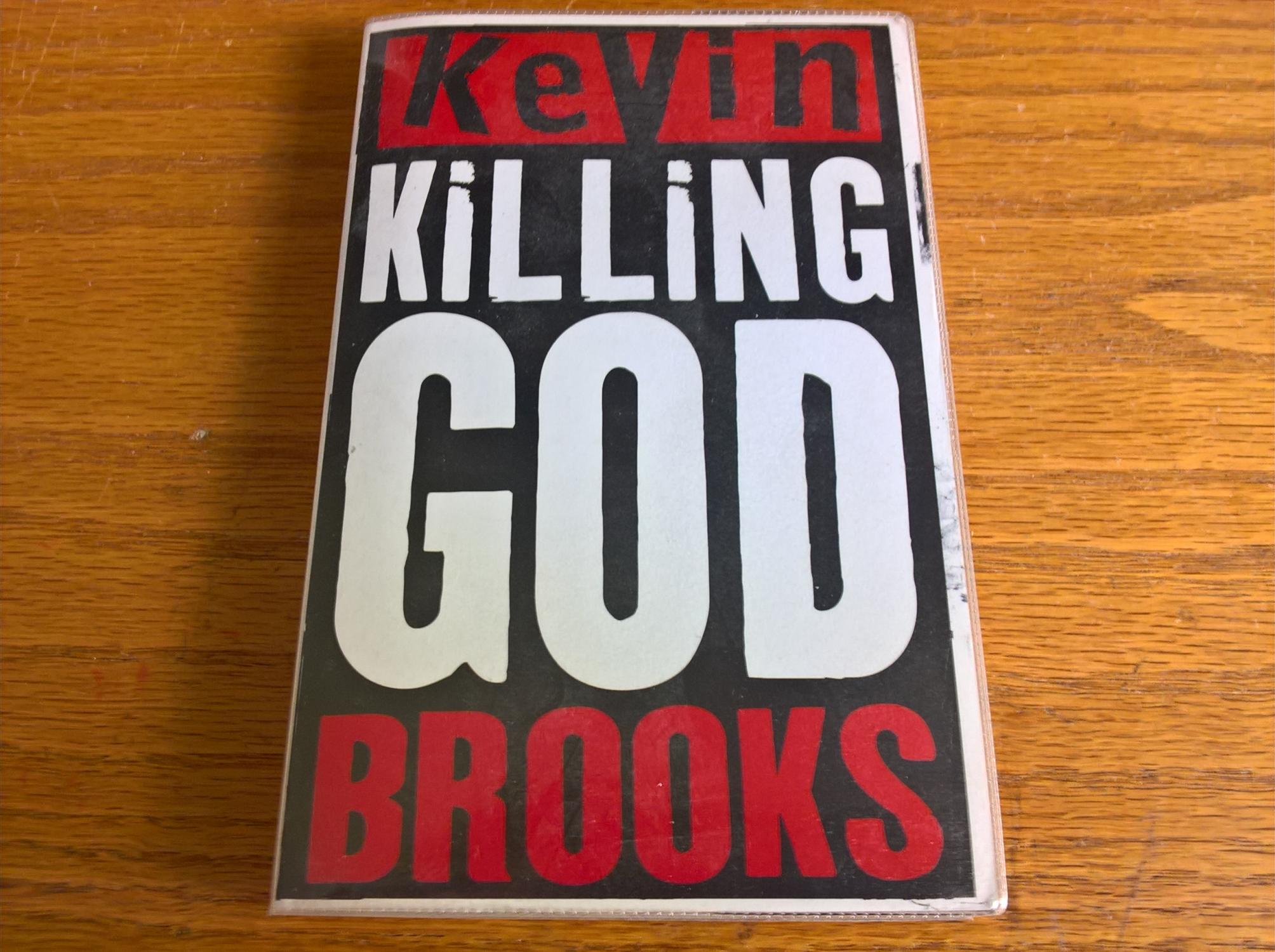 Killing God - proof copy - Brooks, Kevin