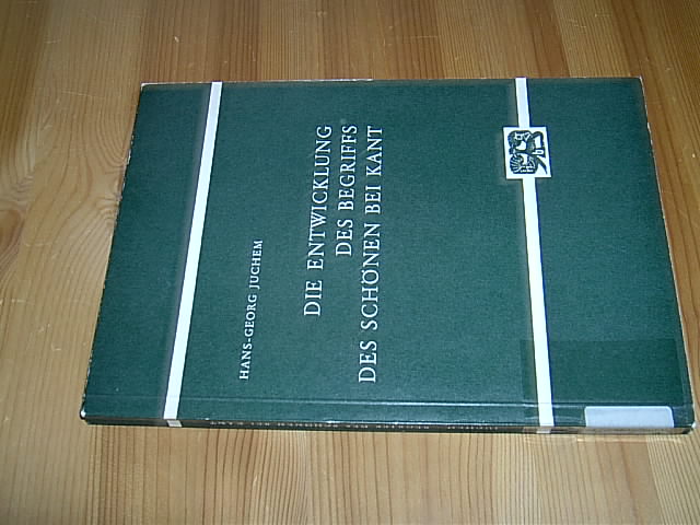 Die Entwicklung des Begriffs des Schönen bei Kant unter besonderer Berücksichtigung des Begriffs der verworrenen Erkenntnis. (= Abhandlungen zur Philosophie, Psychologie und Pädagogik, Band 69). - Juchem, Hans-Georg