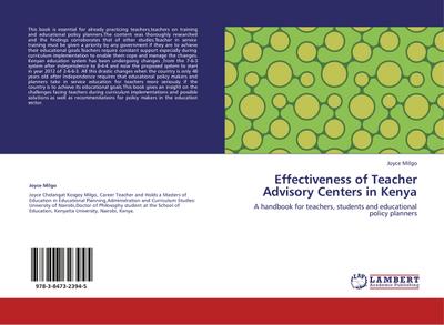 Effectiveness of Teacher Advisory Centers in Kenya : A handbook for teachers, students and educational policy planners - Joyce Milgo