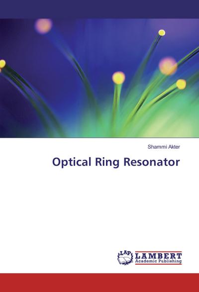 Optical Ring Resonator - Shammi Akter